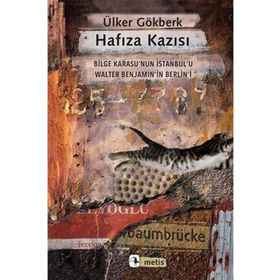 Hafıza Kazısı - Ülker Gökberk