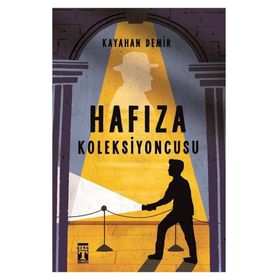 Hafıza Koleksiyoncusu - Kayahan Demir
