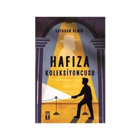 Hafıza Koleksiyoncusu - Kayahan Demir