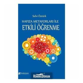 Hafıza Metaforları ile Etkili Öğrenme - Selvi Öztürk