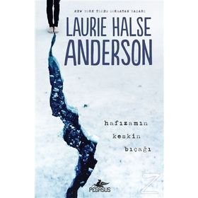 Hafızamın Keskin Bıçağı - Laurie Halse Anderson