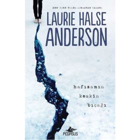 Hafızamın Keskin Bıçağı - Laurie Halse Anderson