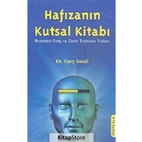 HAFIZANIN KUTSAL KİTABI BEYNINIZI GENÇ VE ZINDE TUTMANIN YOLLARI - GARY SMALL