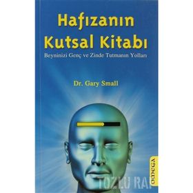 HAFIZANIN KUTSAL KİTABI BEYNINIZI GENÇ VE ZINDE TUTMANIN YOLLARI - GARY SMALL