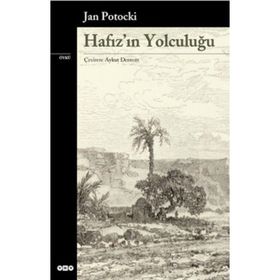 HAFIZ`IN YOLCULUĞU - JAN POTOCKI