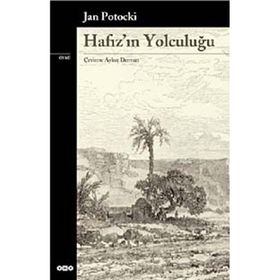 HAFIZ`IN YOLCULUĞU - JAN POTOCKI