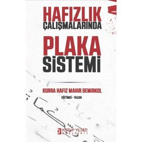 Hafızlık Çalışmalarında Plaka Sistemi Mahir Demirkol