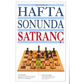 HAFTA SONUNDA SATRANÇ - KEN WHYLD