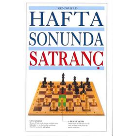 HAFTA SONUNDA SATRANÇ - KEN WHYLD