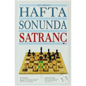 HAFTA SONUNDA SATRANÇ - KEN WHYLD