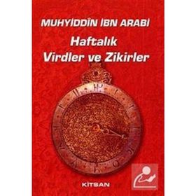 Haftalık Virdler ve Zikirler - Muhyiddin İbn Arabi