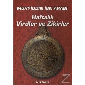 Haftalık Virdler ve Zikirler - Muhyiddin İbni Arabi