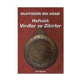 Haftalık Virdler ve Zikirler - Muhyiddin İbni Arabi