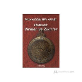 Haftalık Virdler ve Zikirler - Muhyiddin İbni Arabi