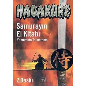 HAGAKURE SAMURAYIN EL KİTABI - YAMAMOTO TSUNETOMO