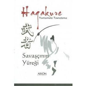 HAGAKURE SAVAŞÇININ YÜREĞI - YAMAMOTO TSUNETOMO