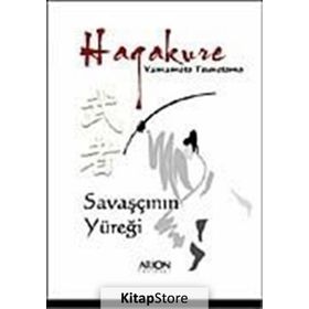 HAGAKURE SAVAŞÇININ YÜREĞI - YAMAMOTO TSUNETOMO