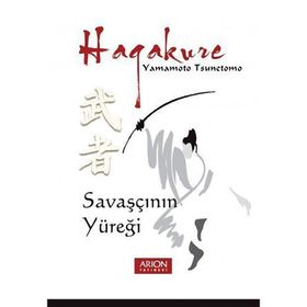 HAGAKURE SAVAŞÇININ YÜREĞI - YAMAMOTO TSUNETOMO