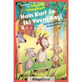 Hain Kurt İle İki Yavru Keçi - Çocuklar İçin Bilgelik Hikayeleri 11 - İhsan Süreyya Sırma