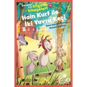 Hain Kurt İle İki Yavru Keçi - Çocuklar İçin Bilgelik Hikayeleri 11 - İhsan Süreyya Sırma