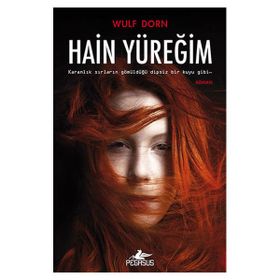 Hain Yüreğim - Wulf Dorn