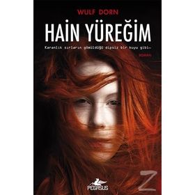 Hain Yüreğim - Wulf Dorn
