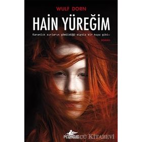 Hain Yüreğim - Wulf Dorn