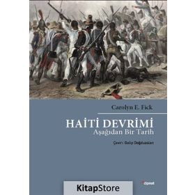 Haiti Devrimi - Carolyn E. Fick