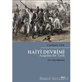 Haiti Devrimi - Carolyn E. Fick