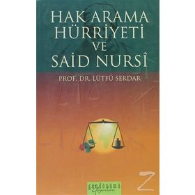 Hak Arama Hürriyeti ve Said Nursi - Lütfü Serdar