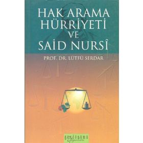Hak Arama Hürriyeti ve Said Nursi - Lütfü Serdar