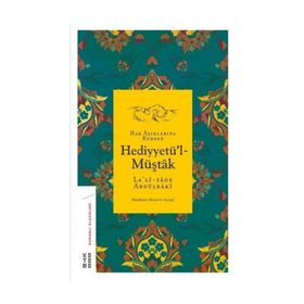 Hak Aşıklarına Rehber Hediyyetü'l-Müştak / Lalizade Abdülbaki