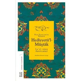 Hak Aşıklarına Rehber Hediyyetü'l-Müştak / Lalizade Abdülbaki