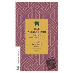 Hak Aşıklarının Azığı Molla Abdullah İlahi