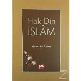 Hak Din İslam - Osman Nuri Topbaş