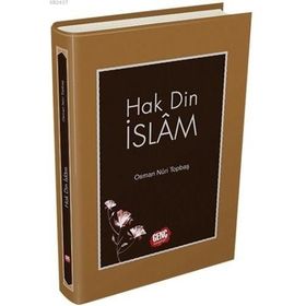 Hak Din İslam - Osman Nuri Topbaş