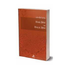 Hak Dini ve Halk Dini - Cevdet Kılıç