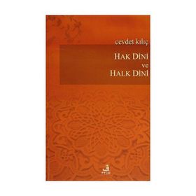 Hak Dini ve Halk Dini - Cevdet Kılıç