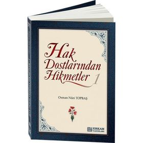 Hak Dostlarından Hikmetler 1 - Osman Nuri Topbaş