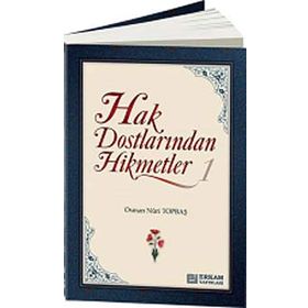 Hak Dostlarından Hikmetler 1 - Osman Nuri Topbaş