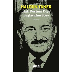 Hak Dostum Diye Başlayalım Söze - Haldun Taner