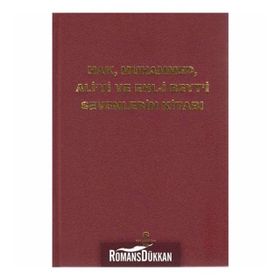 HAK, MUHAMMED, ALI'YI VE EHL-I BEYT'I SEVENLERIN KITABI - KASIM TUNCEL