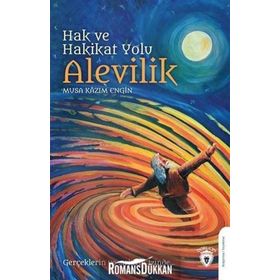 Hak Ve Hakikat Yolu Alevilik - Musa Kazım Engin
