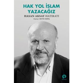 Hak Yol İslam Yazacağız Turkuvaz Kitap