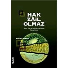 HAK ZÂIL OLMAZ ROMA, TÜRK VE İSLÂM HUKUKLARINDA EKSIK BORÇ - MUSTAFA DEMIRAY