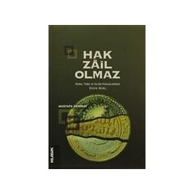 HAK ZÂIL OLMAZ ROMA, TÜRK VE İSLÂM HUKUKLARINDA EKSIK BORÇ - MUSTAFA DEMIRAY