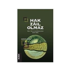 HAK ZÂIL OLMAZ ROMA, TÜRK VE İSLÂM HUKUKLARINDA EKSIK BORÇ - MUSTAFA DEMIRAY
