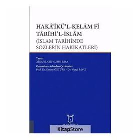 Haka'ikü'l-kelam Fi Tarihi'l-islam - Abdullatif Suphi Paşa