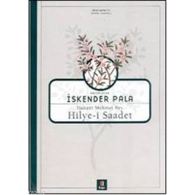 HAKANÎ MEHMET BEY HILYE-I SAADET - İSKENDER PALA