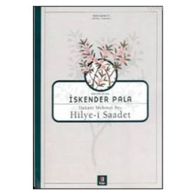HAKANÎ MEHMET BEY HILYE-I SAADET - İSKENDER PALA